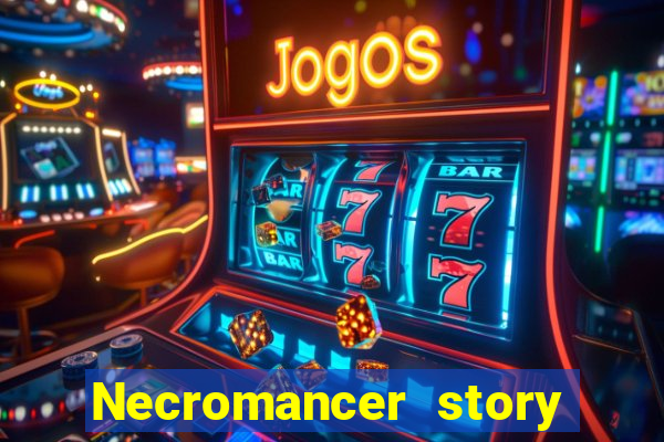 Necromancer story mod apk (unlimited skill points